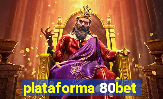 plataforma 80bet